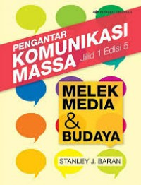 Pengantar Komunikasi Massa Jilid 1 Edisi 5