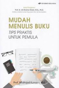 Mudah Menulis Buku: Tips Praktis Untuk Pemula