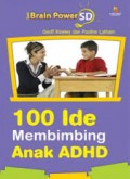 100 Ide Membimbing Anak ADHD