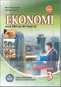 Ekonomi 3 : Untuk SMA dan MA Kelas XII