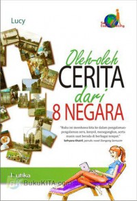 Oleh-oleh cerita dari 8 negara