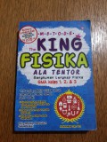 Metode the king fisika ala tentor : rangkuman lengkap fisika SMA kelas 1,2, & 3