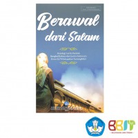 Berawal dari Salam: Antologi Cerita Pendek Bengkel Bahasa dan Sastra Indonesia Siswa SLTA Kabupaten Gunungkidul