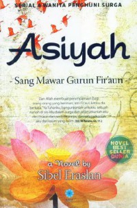 Asiyah, Sang Mawar Gurun Fir'aun