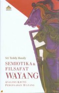 Semiotika & Filsafat Wayang: Analisi Kritis Pergelaran Wayang