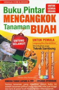 Buku Pintar Mencangkok Tanaman Buah