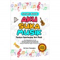 Smart Book: Aku Suka Musik Untuk Pelajar dan Umum