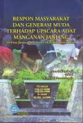 Respon Masyarakat dan Generasi Muda Terhadap Upacara Adat Manganan Janjang di Desa Janjang Kecamatan Jiken Kabupaten Blora