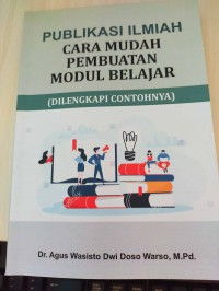 Publikasi Ilmiah: Cara Mudah Pembuatan Modul Belajar (Beserta Contohnya)