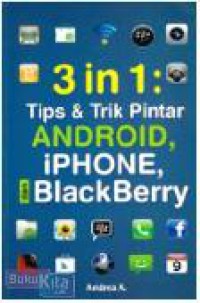 3In1 : Tips & Trik Pintar Android, iPhone, dan Blackberry