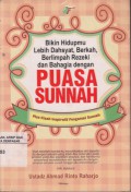 Bikin Hidupmu Lebih Dahsyat, Berkah, Berlimpah Eezeki Dengan Puasa Sunnah