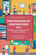 Fikih Muamalah Kontemporer jilid 4 : Membahas Persoalan Sosial dan Ekonomi Kekinian