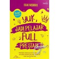 Yuk, Jadi Pelajar Full Prestasi