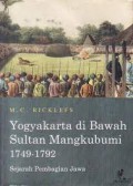 Yogyakarta Di Bawah Sultan Mangkubumi 1749-1792: Sejarah Pembagian Jawa