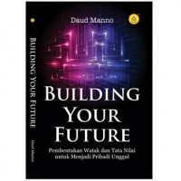 Building your future