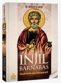 Injil Barnabas : studi kritis & komparatif