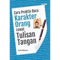 Cara Praktis Baca Karakter Orang Lewat Tulisan Tangan