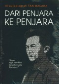 Autobiografi  Tan Malaka : dari Penjara ke penjara