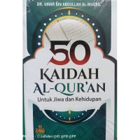 50 Kaidah Al-Qur'an untuk Jiwa dan Kehidupan