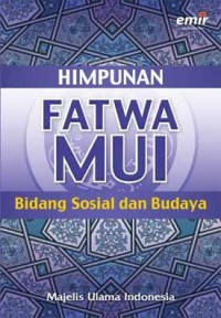 Himpunan Fatwa Majelis Ulama Indonesia Bidang Sosial dan Budaya