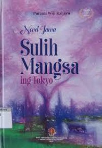 Novel jawa : sulih mangsa ing Tokyo