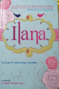 Ilana Cinta Pasti Menemukan Jalannya