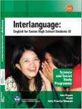 INTERLANGUAGE: English for Senior High School Students XI Science and Social Study
Programme