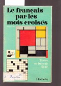 Le Francais par les mots croises