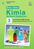 Kimia Berbasis Eksperimen 3 Untuk Kelas XII SMA dan MA Kelompok Peminatan Matematika dan Ilmu-Ilmu Alam (K13/Edisi Revisi) (Buku siswa)