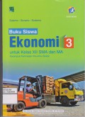 Ekonomi 3 Untuk Kelas XII SMA dan MA Kelompok Peminatan Ilmu-Ilmu Sosial ( K13 ) Edisi Revisi (Buku Siswa)