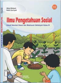 Ilmu Pengetahuan Sosial : untuk Sekolah Dasar dan Madrasah Ibtidaiyah
Kelas III