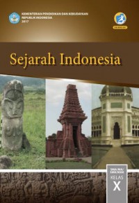 Sejarah Indonesia SMA/MA/SMK/MAK Kelas X (K 13) Edisi Revis 2017 (Buku SIswa)