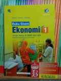 Buku Siswa Ekonomi 1 Untuk Kelas X SMA dan MA Kelompok Peminatan Ilmu-Ilmu Sosial