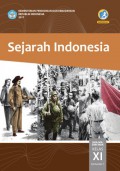 Buku Siswa Sejarah Indonesia SMA/MA/SMK/MAK Kelas XI Semester 1 (K13) Edisi Revisi 2017