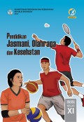 Buku Siswa Pendidikan Jasmani, Olahraga dan Kesehatan SMA/MA/SMK/MAK Kelas XI (K13) Edisi Revisi 2017
