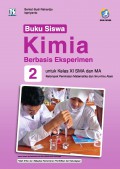 Buku Siswa Kimia Berbasis Eksperimen 2 Untuk Kelas XI SMA dan MA: Kelompok Peminatan Matematika dan Ilmu-Ilmu Alam (K13 Edisi Revisi)