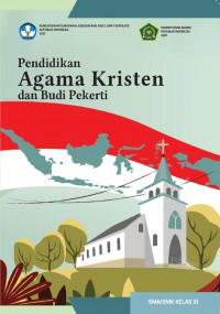 Pendidikan Agama Kristen dan Budi pekerti SMA/SMK kelas XI (Buku siswa/Kurikulum Merdeka)