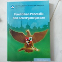 Pendidikan pancasila dan kewarganegaraan SMA/SMK Kelas XI  ( Buku siswa/Kurikulum Merdeka)