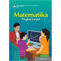 Matematika tingkat lanjut SMA Kelas XI ( Buku siswa/Kurikulum Merdeka)