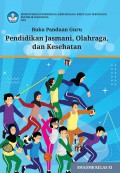 Buku Panduan Guru Pendidikan Jasmani, Olahraga dan Kesehatan SMA/SMk Kelas XI ( Kurikulum Merdeka )