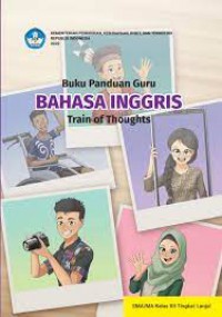 Buku Panduan Guru Bahasa Inggris Train of Thoughts untuk SMA/MA Kelas XII (kurikulum Merdeka)