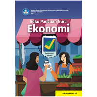 Buku Panduan Guru Ekonomi Untuk SMA/MA Kelas XII (Kurikulum Medeka)