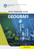 Buku Panduan Guru Geografi untuk SMA/MA Kelas XII (Kurikulum Merdeka)