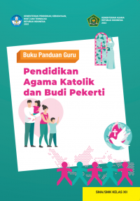 Buku Panduan Guru Pendidikan Agama Katolik dan Budi Pekerti SMA/SMK Kelas XII (Kurikulum Merdeka)