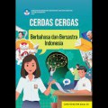 Cerdas Cergas Berbahasa dan Bersastra Indonesia untuk SMA/SMK/MA Kelas XII (Kurikulum Merdeka)