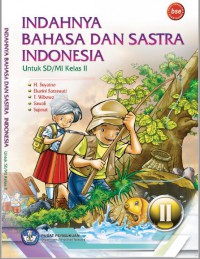 Indahnya Bahasa dan Sastra Indonesia: Untuk SD/MI Kelas II