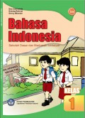 Bahasa indonesia 1 : sekolah dasar dan madrasah ibtidaiyah