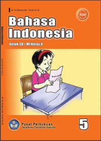 Bahasa indonesia : untuk sd/mi kelas v