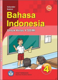 Bahasa indonesia 4 : untuk kelas 4 sd/mi