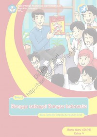 Bangga sebagai bangsa indonesia : buku guru